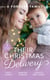 A Forever Family: Their Christmas Delivery - Her Festive Doorstep Baby / Meant-To-Be Family / The Child Who Rescued Christmas