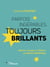 Parfois ingérables, toujours brillants - Repérer, manager et fidéliser les HAUTS POTENTIELS