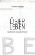 Über Leben - Zwei Stücke für erwachsene Personen