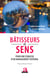 Bâtisseurs de sens - Pour une esquisse d'un management intégral
