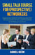 Small talk course for (prospective) networkers - Expand your network monthly by more than 100 new people and win a solid foundation for building your business.