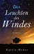 Das Leuchten des Windes - Gedichte