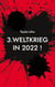 3. Weltkrieg in 2022 ! - Was ich BISHER nicht wusste...