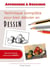 Apprendre à dessiner - Technique complète pour bien débuter en dessin