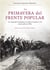 La primavera del Frente Popular - Los campesinos de Badajoz y el origen de la guerra civil (marzo-julio de 1936)