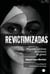Revictimizadas - Migrantes y víctimas de violencia de género