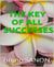 THE KEY OF ALL SUCCESSES