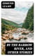 By the Barrow River, and Other Stories