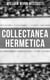 Collectanea Hermetica - All 10 Volumes