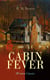 CABIN FEVER (Western Classic) - Adventure Tale of the Wild West