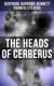 The Heads of Cerberus - The First Sci-Fi to use the Idea of Parallel Worlds and Alternate Time