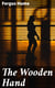 The Wooden Hand - A Detective Story