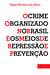 Crime organizado no Brasil e os meios de repressão e prevenção
