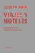 Viajes y hoteles - Selección de textos periodísticos 1923-1929