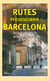 Rutes per descobrir Barcelona - Passejades a peu per fer en menys de dues hores