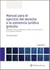Manual para el ejercicio del derecho a la asistencia jurídica gratuita - Resolución de las preguntas y dudas más frecuentes en la práctica forense