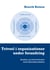 Trivsel i organisationer under forandring - Analyse og interventioner med tilstandsmodellen