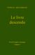Le livre descendu - Essai d'exégèse coranique, Volume 1
