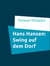 Hans Hansen: Swing auf dem Dorf