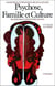 Psychose famille et culture - (Deuxième symposium international à Ibn-Sina)