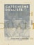 Catéchisme dualiste - Essai de synthèse physique, vitale et religieuse