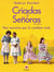 Criadas y Señoras - Tres mujeres a punto de dar un paso extraordinario, una historia con corazón y esperanza.