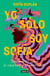 Yo sólo soy Sofía - Testimonios sobre la libertad y el amor libre