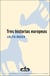 Tres historias europeas