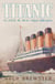 Titanic - El final de unas vidas doradas