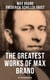 The Greatest Works of Max Brand - 90+ Titles in One Edition - The Dan Barry Series, The Ronicky Doone Trilogy, The Silvertip Series, The Firebrand Series…