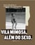 Vila Mimosa, - além do sexo