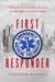 First Responder - Life, Death, and Love on New York City's Frontlines: A Memoir