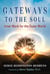 Gateways to the Soul - Inner Work for the Outer World