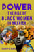 Power - The Rise of Black Women in America