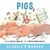 Pigs