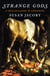 Strange Gods - A Secular History of Conversion