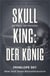 Skull King: Der König - Skull (German), #1