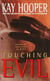 Touching Evil - A Bishop/Special Crimes Unit Novel