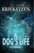 A Dog's Life - Interstellar Stories:  Courage, #2