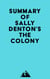 Summary of Sally Denton's The Colony
