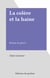 La colère et la haine - Roman de guerre