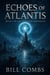 Echoes of Atlantis - The Ascension Chronicles, #2