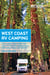 Moon West Coast RV Camping - The Complete Guide to More Than 2,300 RV Parks and Campgrounds in Washington, Oregon, and California