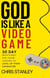 God is Like a Video Game - God is Like, #7