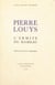 Pierre Louy¨s - L'ermite du hameau