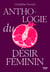 Anthologie du désir féminin
