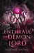 To Enthrall the Demon Lord - Love and Magic, #4