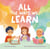 All the Ways We Learn