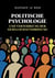 Politische Psychologie und Verteidigung der Gesellschaftsordnung - Eine zeitlose engagierte Analyse der Torheit der Regierenden