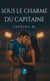 Sous le charme du capitaine